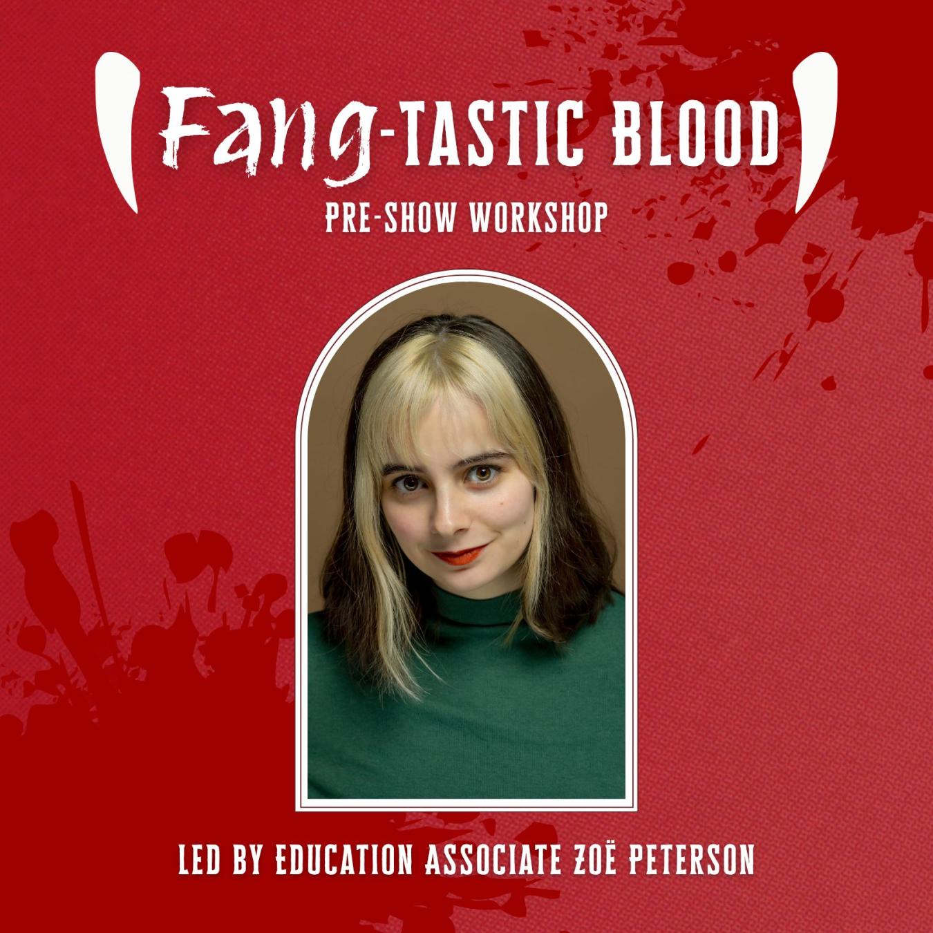 Fang Tastic Blood Workshop